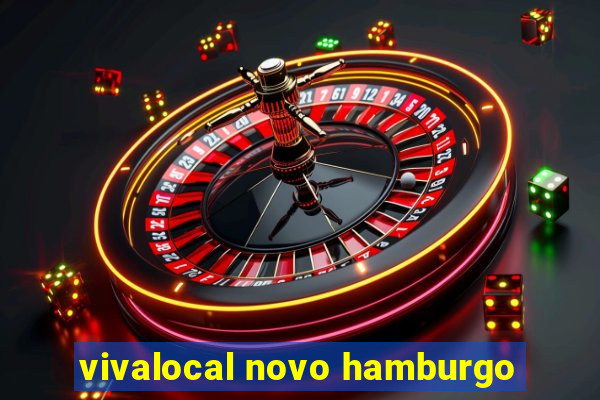 vivalocal novo hamburgo